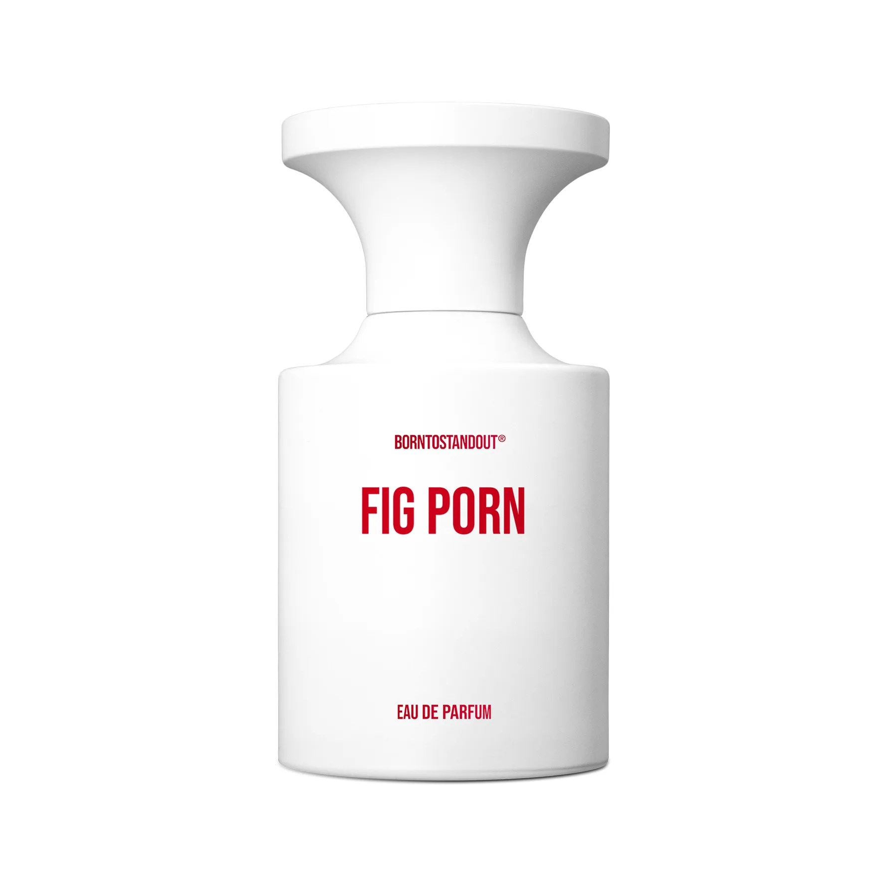 BORNTOSTANDOUT Fig Porn (50 ml)