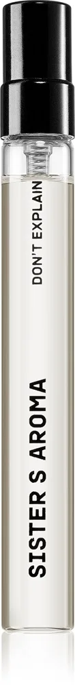 Sister's Aroma Don't Explain Eau de Parfum unisex 10 ml
