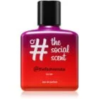The Social Scent @thefashionista for her Eau de Parfum til kvinder 100 ml